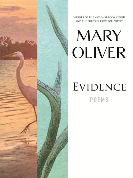 Title details for Evidence by Mary Oliver - Wait list